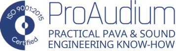 ProAudium: practical PAVA and sound know-how, ISO 9001:2015 certified